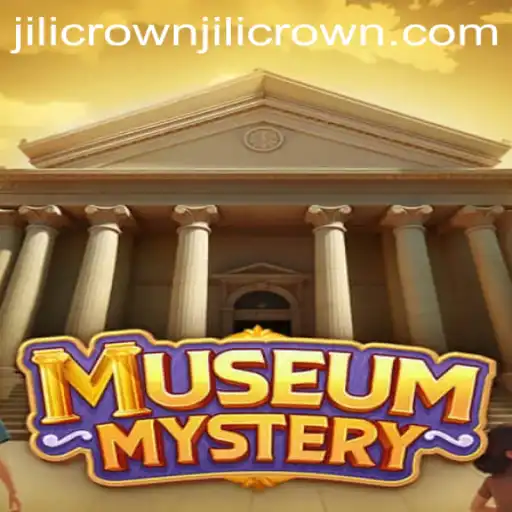 Exploring the Thrilling World of MuseumMystery: Unraveling the Enigma of Jilicrown